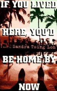 If You Lived Here, You'd Be Home By Now