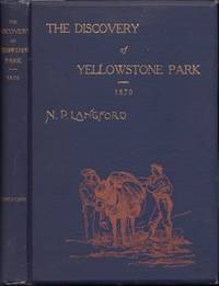 Diary of the Washburn Expedition to the Yellowstone and Firehole Rivers In The Year 1870