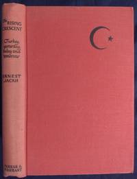 The rising crescent;: Turkey yesterday, today, and tomorrow, by Ernest Jackh - Hardcover - 1944-01-01 2019-08-23 - from Resource for Art and Music Books (SKU: SKU1000900)