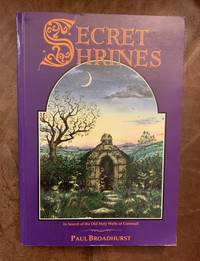 cover of Secret Shrines: In search of the Old Holy Wells of Cornwall