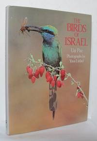 The Birds of Israel. Photographs by Yossi Eshbol.