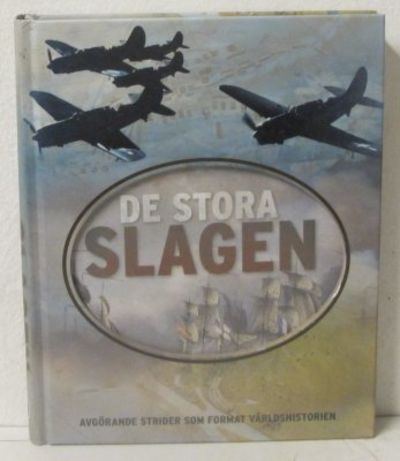De stora slagen.