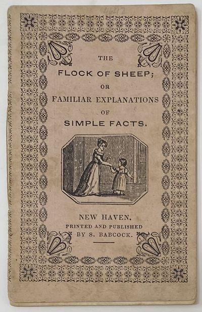 New Haven: Printed and Published by S. Babcock`, 1840. Wraps. Very good. . 32mo (4 3/8