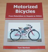 image of Motorized Bicycles: From Motorbikes to Mopeds to Ebikes