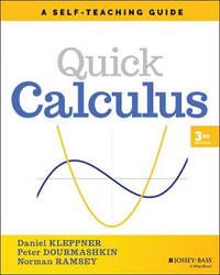 Quick Calculus: A Self-Teaching Guide