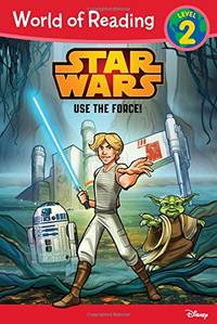 Star Wars Use the Force! (Star Wars: World of Reading, Level 2)
