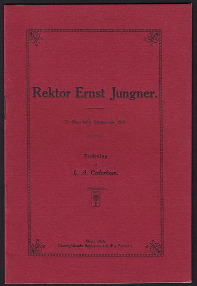 Rektor Ernst Jungner. Ur Skara stifts…