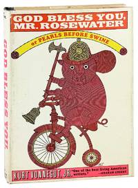 God Bless You Mr. Rosewater; or, Pearls Before Swine