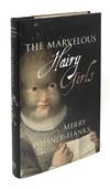 The Marvelous Hairy Girls: The Gonzales Sisters and Their Worlds