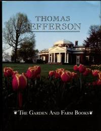 cover of The Garden And Farm Books Of Thomas Jefferson