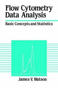 Flow Cytometry Data Analysis: Basic Concepts and Statistics