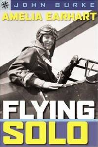 Amelia Earhart - Flying Solo