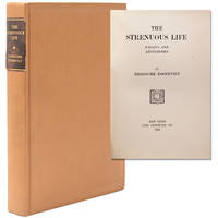 The Strenuous Life. Essays and Addresses
