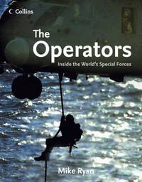 The Operators: Inside the World's Special Forces