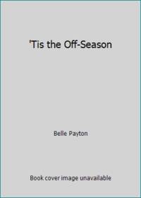 'Tis the Off-Season