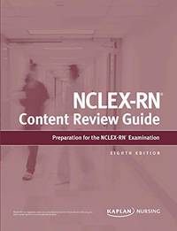 Kaplan NCLEX-RN Content Review Guide: Preparation for the NCLEX-RN Examination (Kaplan Test Prep)