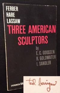 Three American Sculptors: Ferber--Hare--Lassaw (Signed byTed Berrigan)