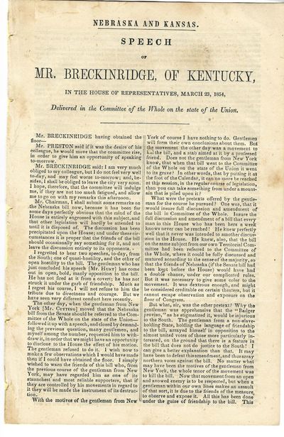 NEBRASKA AND KANSAS. SPEECH OF MR. BRECKINRIDGE, OF KENTUCKY, IN THE HOUSE OF REPRESENTATIVES, MARCH 23, 1854, DELIVERED IN THE COMMITTEE OF THE WHOLE ON THE STATE OF THE UNION