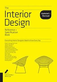 The Interior Design Reference & Specification Book updated & revised: Everything Interior...