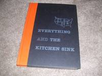 image of Everything and the Kitchen Sink: How the First century of industry
