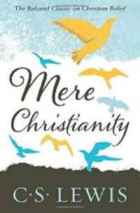 Mere Christianity (C. Lewis Signature Classic) by C. S. Lewis - 2012-09-09