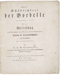 Ueber die Schädlichkeit der Bordelle. by Friedrich Gottlob Leonhardi - 1792 - from Black Dog Rare Books (SKU: 50)