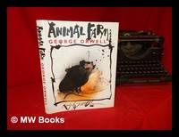 Animal farm : a fairy story / George Orwell ; pictures by Ralph Steadman