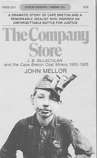 image of The Company Store: J. B. McLachlan and the Cape Breton Coal Miners 1900-1925