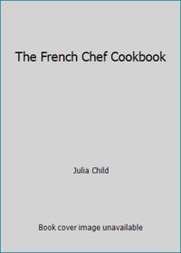 cover of The French Chef Cookbook