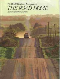 cover of Nebraskaland Magazine's the Road Home: a Photographic Journey