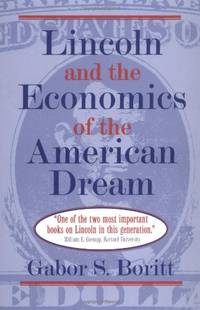 Lincoln and the Economics of the American Dream