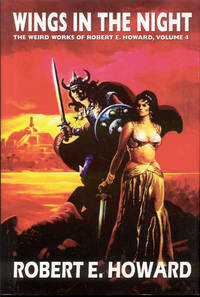 cover of Wings in the Night (The Weird Works of Robert E. Howard, Volume 4)
