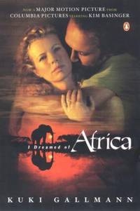 I Dreamed of Africa: Tie In Edition by Gallmann, Kuki - 2000