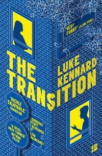 The Transition by Luke Kennard