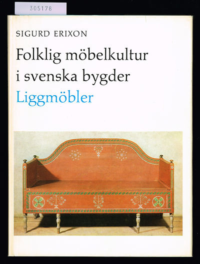 Folklig möbelkultur i svenska bygder. Liggmöbler.…