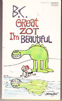 B.C. Great Zot I&#039;m Beautiful by Hart, Johnny - 1976