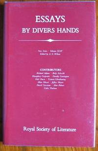 Essays By Divers Hands: being the transactions of the Royal Society of  Literature New Series...