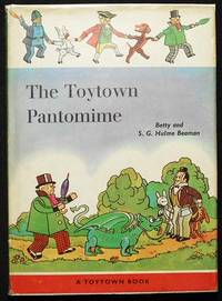 The Toytown Pantomime by S.G. Hulme Beaman; Illustrated by H. Faithful