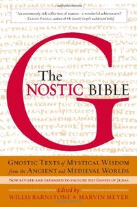 The Gnostic Bible: Revised Edition: Revised and Expanded Edition