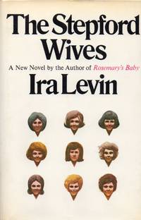 The Stepford Wives by Levin, Ira - 1972