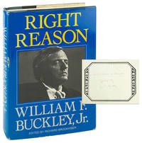 Right Reason: A Collection Selected by Richard Brookhiser [Bookplate Signed by Buckley]