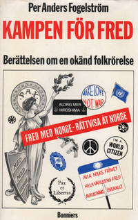 KAMPEN FÖR FRED. Berättelsen om en okänd…