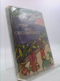 Pomp and Circumstance by Coward, Noel - 1960