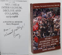 The Party: The Socialist Workers Party, 1960-1988. Volume 2: Interregnum, decline and collapse,...