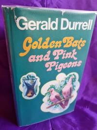 Golden Bats and Pink Pigeons by Gerald Durrell - 1977