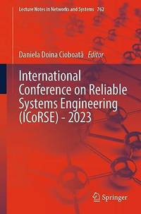 International Conference on Reliable Systems Engineering (ICoRSE) - 2023