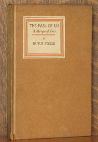 THE FALL OF UG A MASQUE OF FEAR by Rufus Steele - 1913