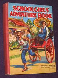 Schoolgirls' Adventure Book:(Thrilling Stories Fully Illustrated)