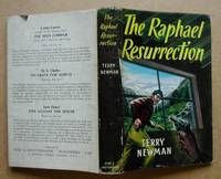 The Raphael Resurrection by Terry Newman - First Edition - from N. G. Lawrie Books. (SKU: 21354)