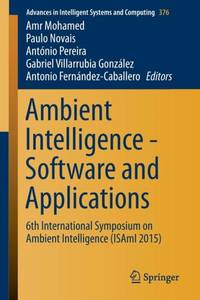 Ambient Intelligence - Software and Applications : 6th International Symposium on Ambient...